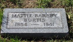 Martha “Mattie” <I>Barsby</I> Burtis 