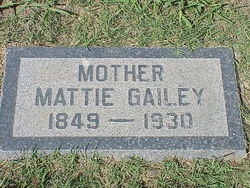 Matilda Emiline “Mattie” <I>Clevenger</I> Gailey 