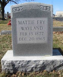 Mattie Fry Wayland 