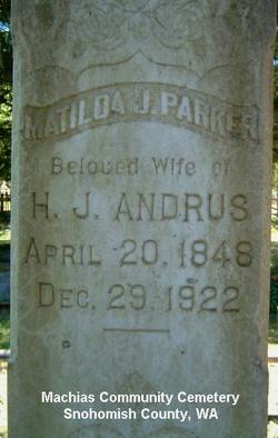 Matilda Jane “Jennie” <I>Parker</I> Andrus 