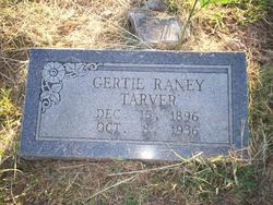 Gertie <I>Raney</I> Tarver 