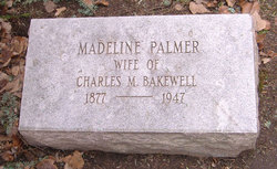 Madeline <I>Palmer</I> Bakewell 