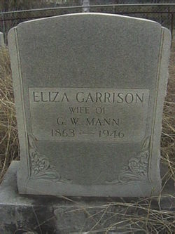 Ann Eliza “Liza” <I>Garrison</I> Mann 