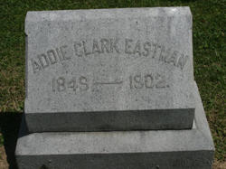 Addie F. <I>Clark</I> Eastman 