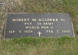 Pvt Robert M. Aguirre Sr.