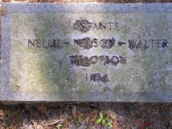 Infants Nellie -Nelson  & Walter Tillotson 
