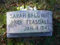 Mrs Sarah Willis “Sallie” <I>Baldwin</I> Teasdale 