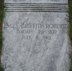 Emily <I>Griffith</I> Roberts 