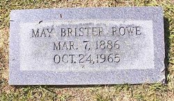 May <I>Brister</I> Rowe 