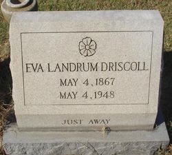 Eva <I>Landrum</I> Driscoll 