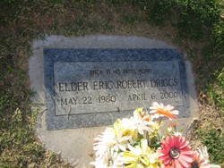 Elder Eric Robert Driggs 