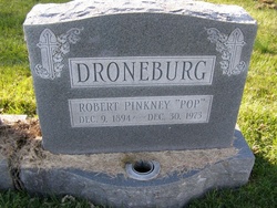 Robert Pinkney “Pop” Droneburg 