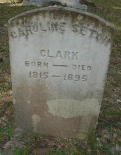 Caroline <I>Seton</I> Clark 