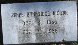 Ethel Virginia <I>Etheridge</I> Worth 