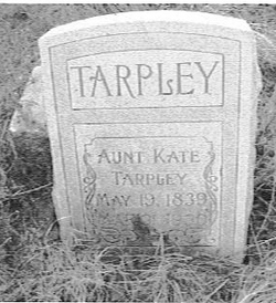 Catherine “Aunt Kate” <I>Bass</I> Tarpley 