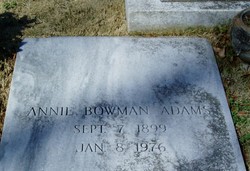 Annie <I>Bowman</I> Adams 