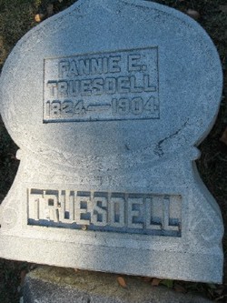 Frances E “Fannie” <I>Gilbert</I> Truesdell 