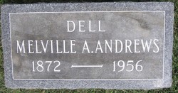 Melville Adelbert “Dell” Andrews 