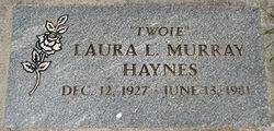 Laura L “Twoie” <I>Murray</I> Haynes 