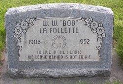 Worthy William “Bob” LaFollette 