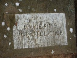 Maude Lillian <I>LaCook</I> Ross Birdwell 