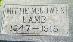 Artimitia “Mittie” <I>McGowen</I> Lamb 