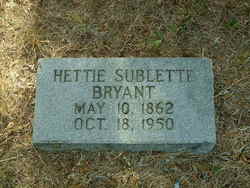Hettie Sublette <I>Ragsdale</I> Bryant 