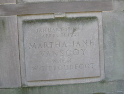 Martha Jane “Virginia” <I>Van Scoy</I> Proudfoot 