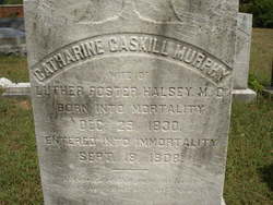 Catharine Gaskill <I>Murphy</I> Halsey 