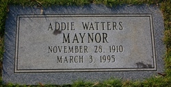 Adelaide Dortha “Addie” <I>Watters</I> Maynor 