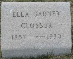 Ella <I>Garner</I> Closser 