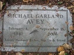 Michael Garland “Mike” Avey 