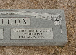 Dorothy Louise <I>Kilgore</I> Wilcox 