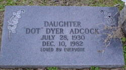 Dot <I>Dyer</I> Adcock 