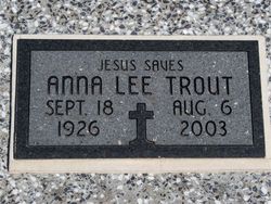 Anna Lee “Anne” <I>Trammell</I> Trout 