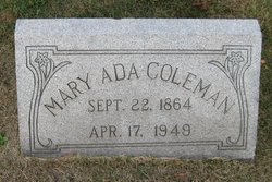 Mary Ada <I>Adams</I> Coleman 