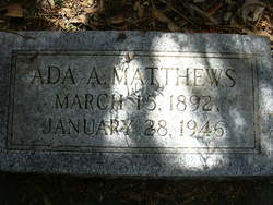 Ada Althea <I>Adams</I> Matthews 