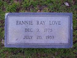 Fannie <I>Ray</I> Love 