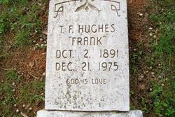 Thomas Franklin “Frank” Hughes 
