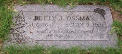 Betty J. <I>Bostick</I> Ossman 