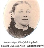 Harriet Cecilia “Hattie” <I>Swegles</I> Allen 