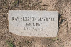 Ray Slosson Mayhall 