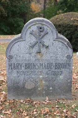 Mary <I>Brinsmade</I> Brown 