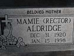 Mamie <I>Rector</I> Aldridge 