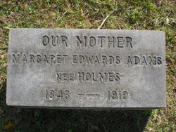 Margaret Edwards <I>Holmes</I> Adams 