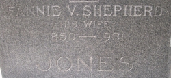 Fannie V. <I>Shepherd</I> Jones 