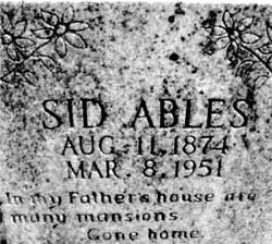 Sidney “Sid” Ables 