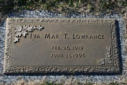 Iva Mae <I>T</I> Lowrance 