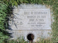 William Haskell “Bill” Bowman 