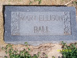 Mary <I>Ellison</I> Ball 